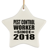 Pest Control Worker Since 2018 - Star Ornament