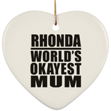 Rhonda World's Okayest Mum - Heart Ornament