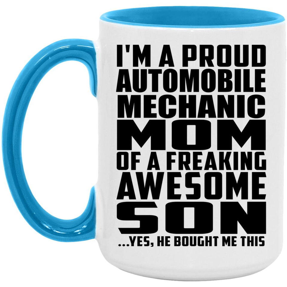 Proud Automobile Mechanic Mom Of Awesome Son - 15oz Accent Mug Blue