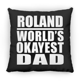 Roland World's Okayest Dad - Throw Pillow Black