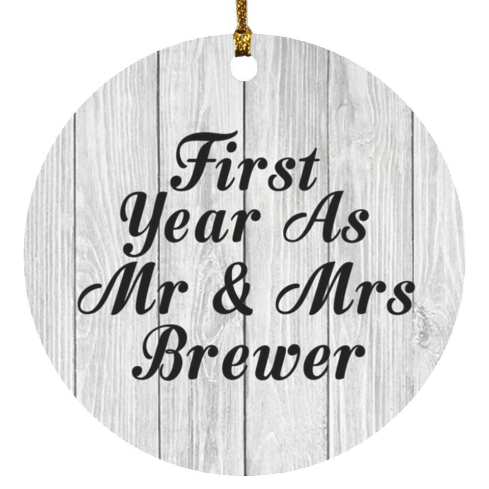 First Year As Mr & Mrs Brewer - Circle Ornament F