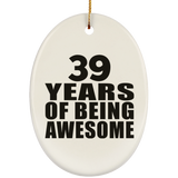 39th Birthday 39 Years Of Being Awesome - Oval Ornament