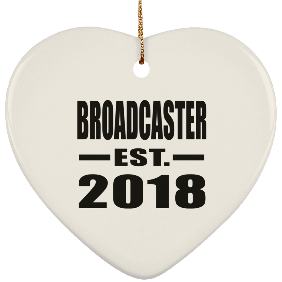 Broadcaster Established EST. 2018 - Heart Ornament