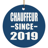 Chauffeur Since 2019 - Circle Ornament