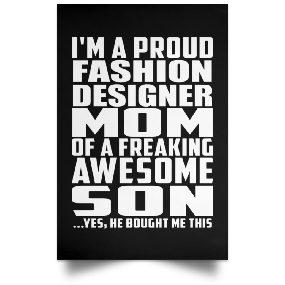 Proud Fashion Designer Mom Of Awesome Son - Poster Portrait