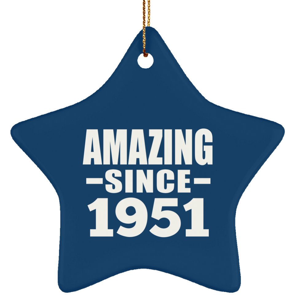 73rd Birthday Amazing Since 1951 - Star Ornament