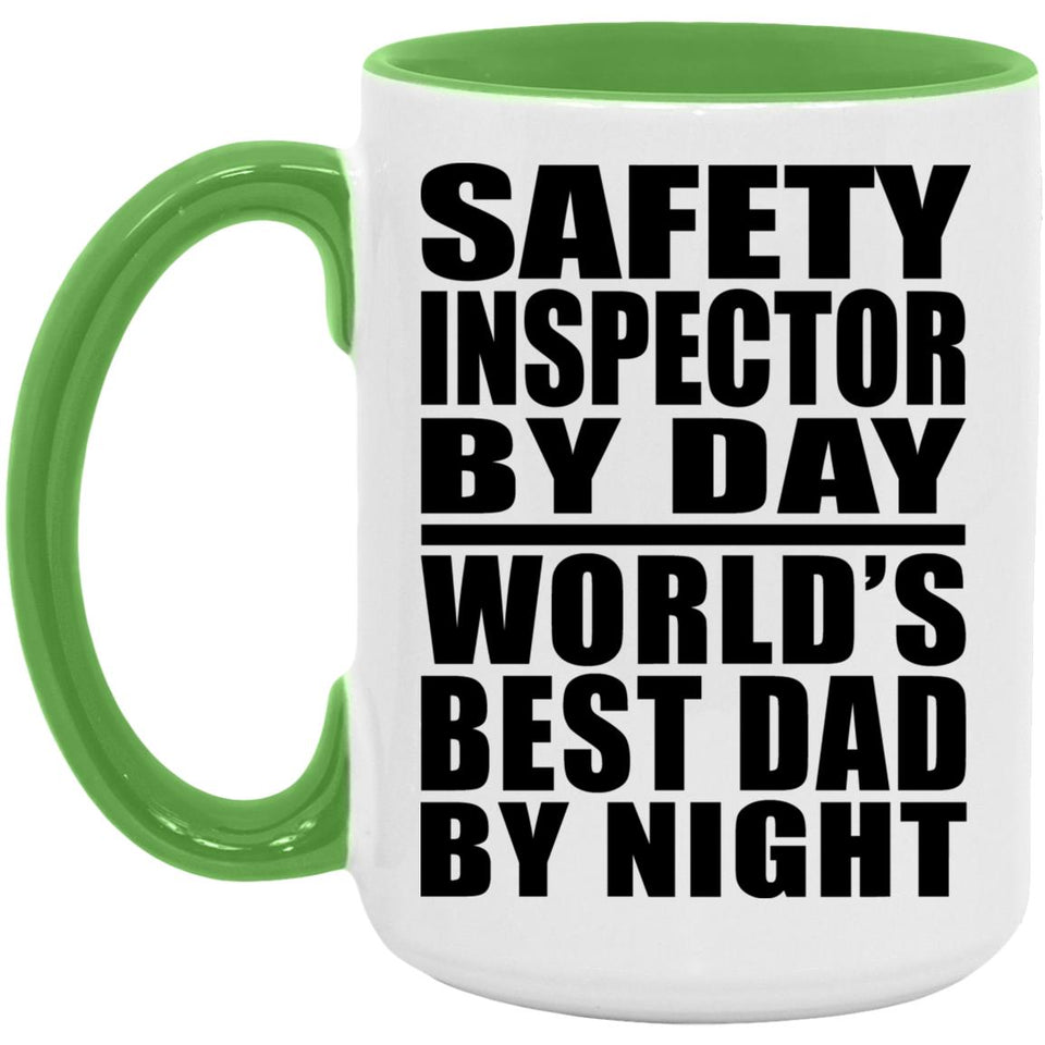 Safety Inspector By Day World's Best Dad By Night - 15oz Accent Mug Green