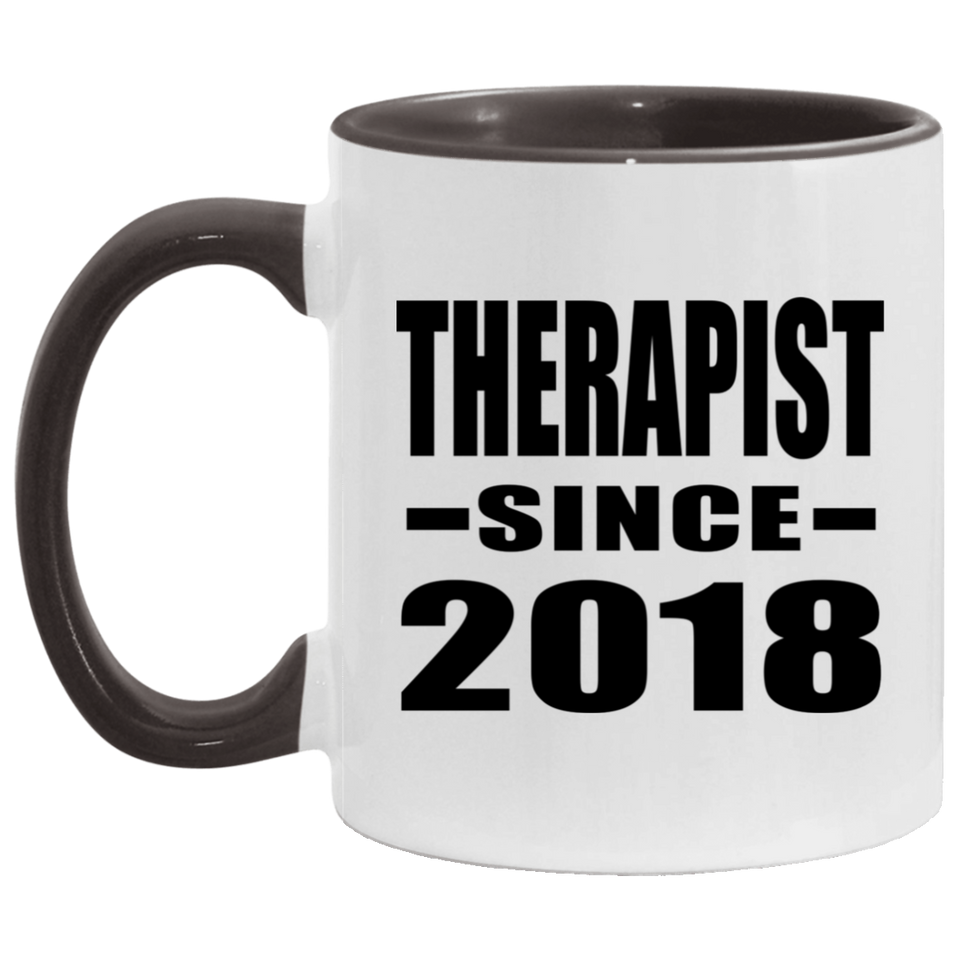 Therapist Since 2018 - 11oz Accent Mug Black