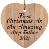 First Christmas As An Amazing Step Father 2021 - Heart Ornament C