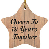 79th Anniversary Cheers To 79 Years Together - Star Ornament C