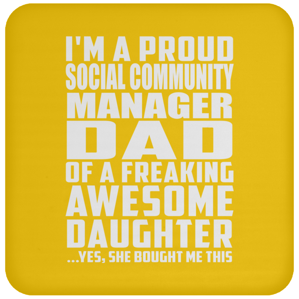 Proud Social Community Manager Dad Of Awesome Daughter - Drink Coaster