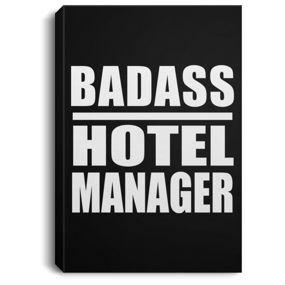 Badass Hotel Manager - Canvas Portrait