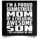 Proud Seamstress Mom Of Awesome Son - Poster Square