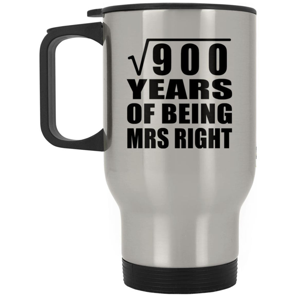 30th Anniversary Square Root of 900 Years of Being Mrs Right - Silver Travel Mug