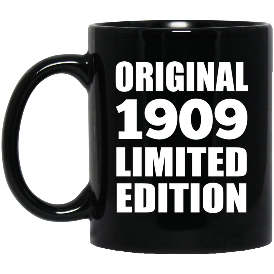 115th Birthday Original 1909 Limited Edition - 11oz Coffee Mug Black