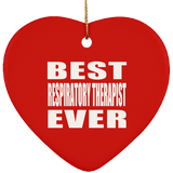 Best Respiratory Therapist Ever - Heart Ornament
