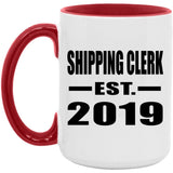 Shipping Clerk Established EST. 2019 - 15oz Accent Mug Red