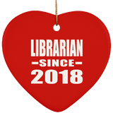 Librarian Since 2018 - Heart Ornament