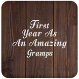 First Year As An Amazing Gramps - Drink Coaster D