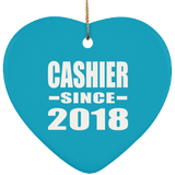 Cashier Since 2018 - Heart Ornament