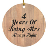 4th Anniversary 4 Years Of Being Mrs Always Right - Circle Ornament C