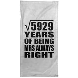 77th Anniversary Square Root of 5929 Years Mrs Always Right - Hand Towel