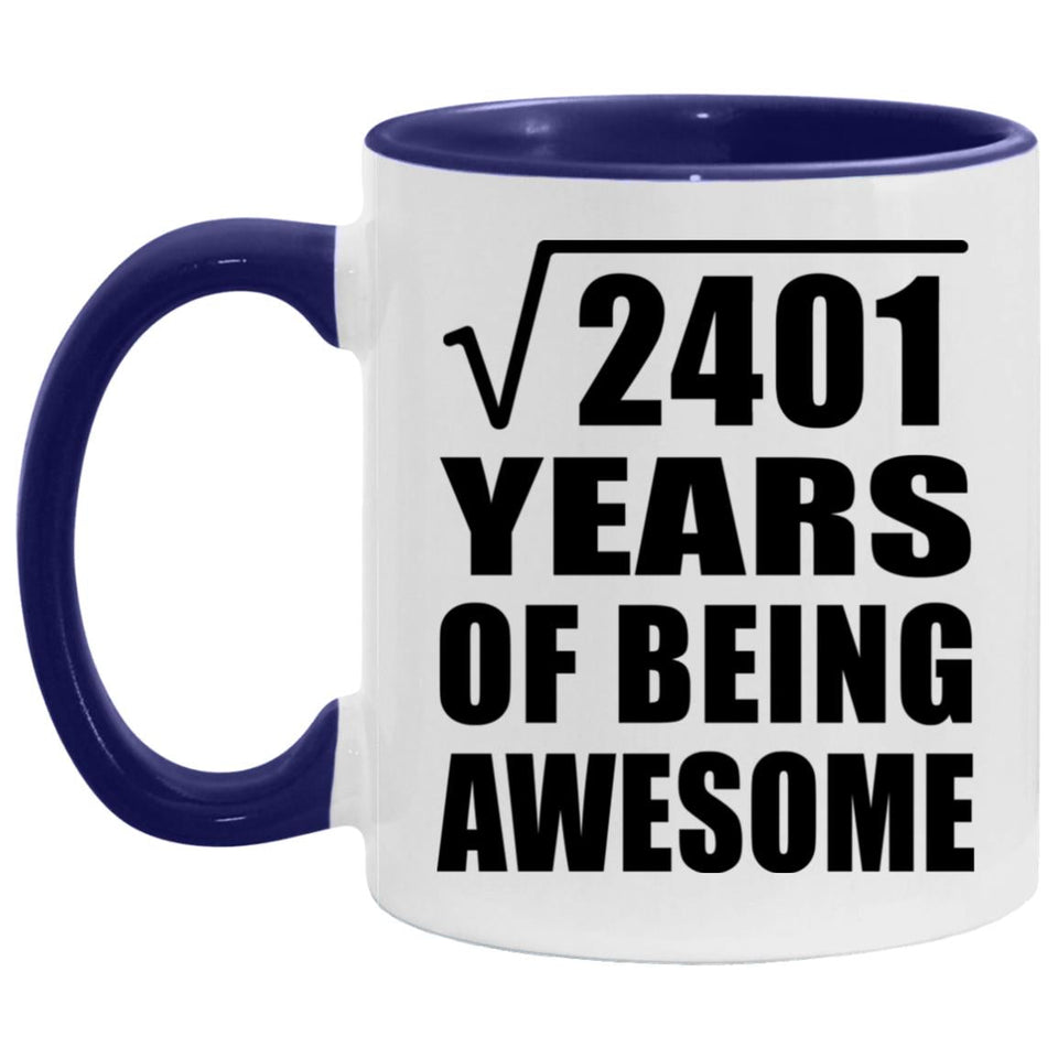 49th Birthday Square Root Of 2401 Years Of Being Awesome - 11oz Accent Mug Purple