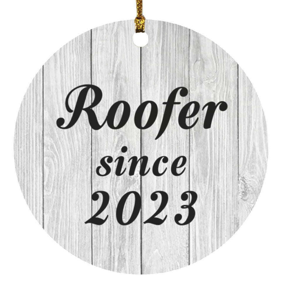 Roofer Since 2023 - Circle Ornament F