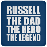 Russell The Dad The Hero The Legend - Drink Coaster