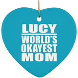Lucy World's Okayest Mom - Heart Ornament