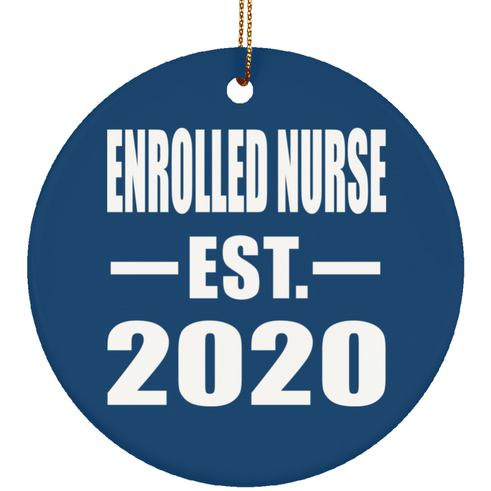 Enrolled Nurse Established EST. 2020 - Circle Ornament