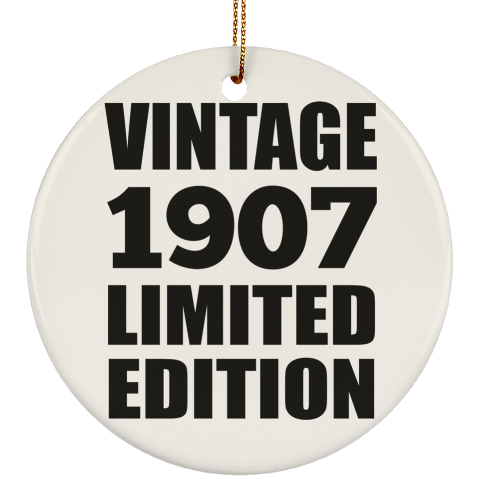 117th Birthday Vintage 1907 Limited Edition - Circle Ornament