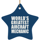 World's Greatest Aircraft Mechanic - Star Ornament