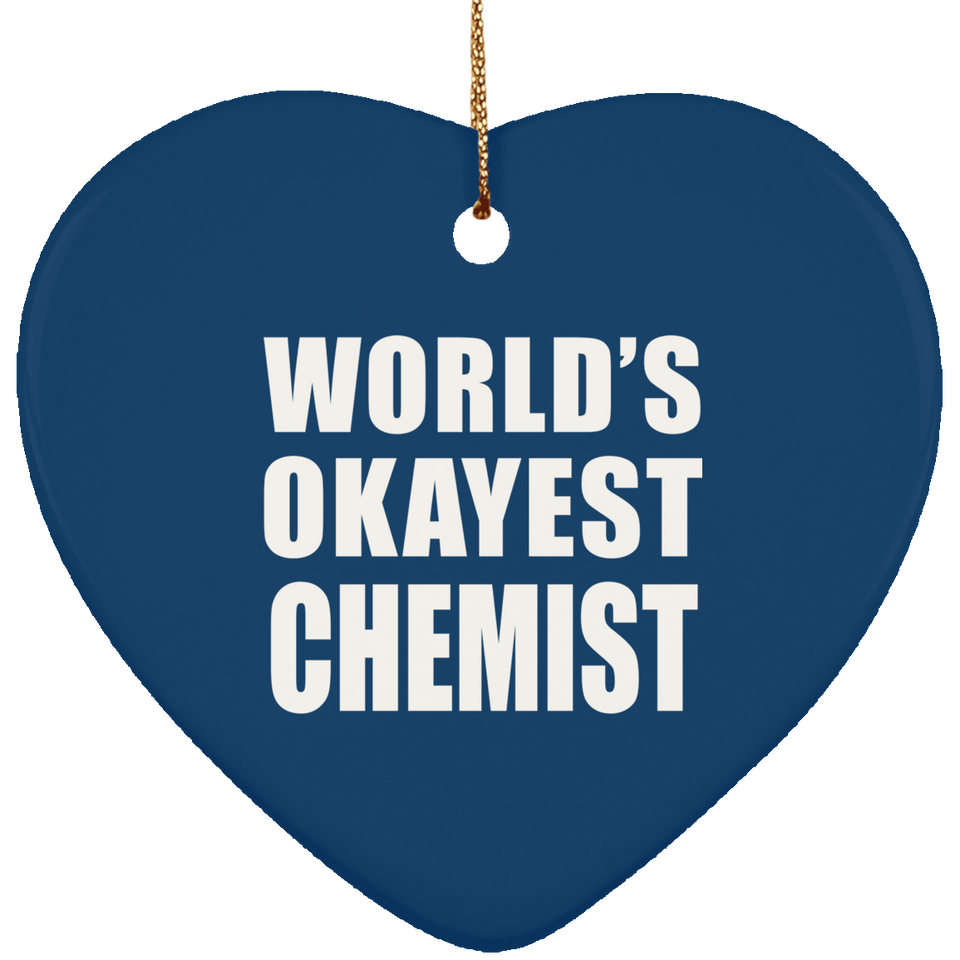 World's Okayest Chemist - Heart Ornament