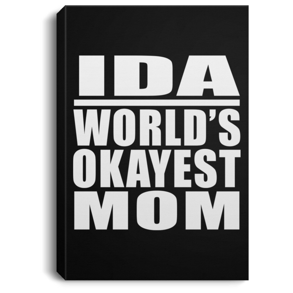 Ida World's Okayest Mom - Canvas Portrait