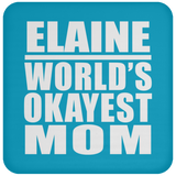 Elaine World's Okayest Mom - Drink Coaster