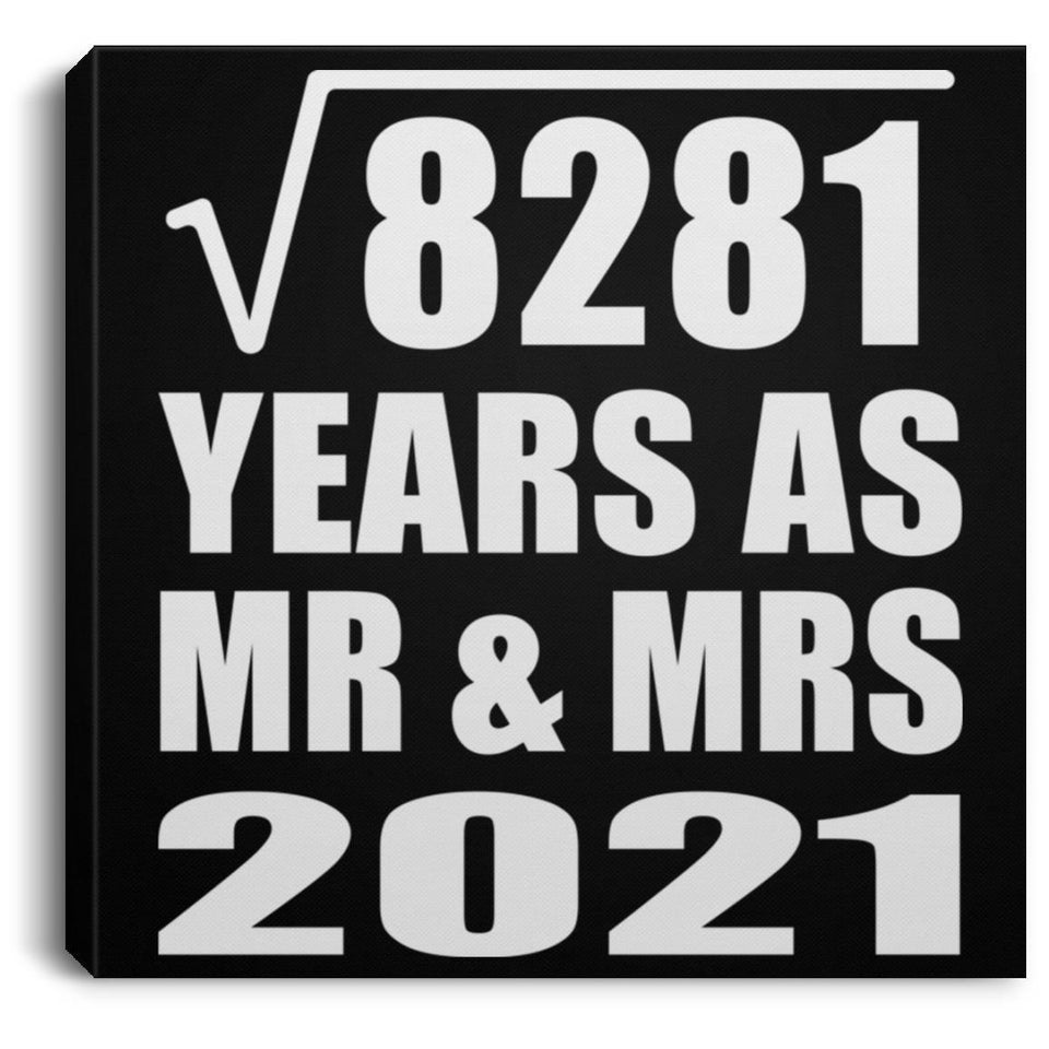 91st Anniversary Square Root of 8281 Years As Mr & Mrs 2021 - Canvas Square