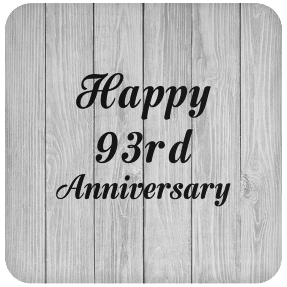 Happy 93rd Anniversary - Drink Coaster F