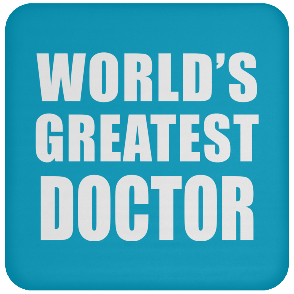 World's Greatest Doctor - Drink Coaster