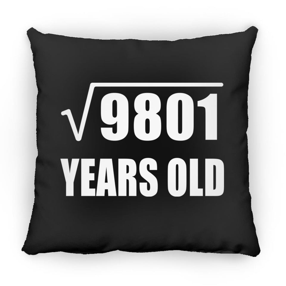 99th Birthday Square Root of 9801 Years Old - Throw Pillow Black