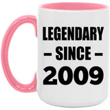 15th Birthday Legendary Since 2009 - 15oz Accent Mug Pink