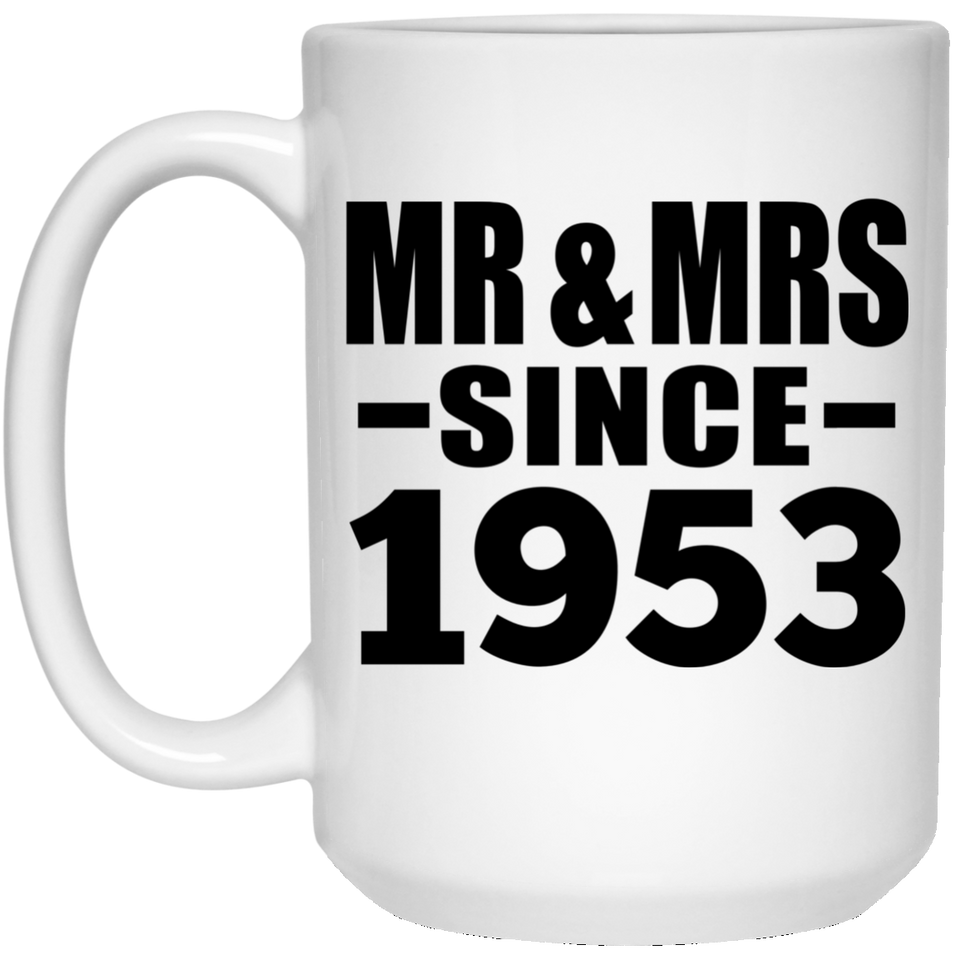 71st Anniversary Mr & Mrs Since 1953 - 15 Oz Coffee Mug