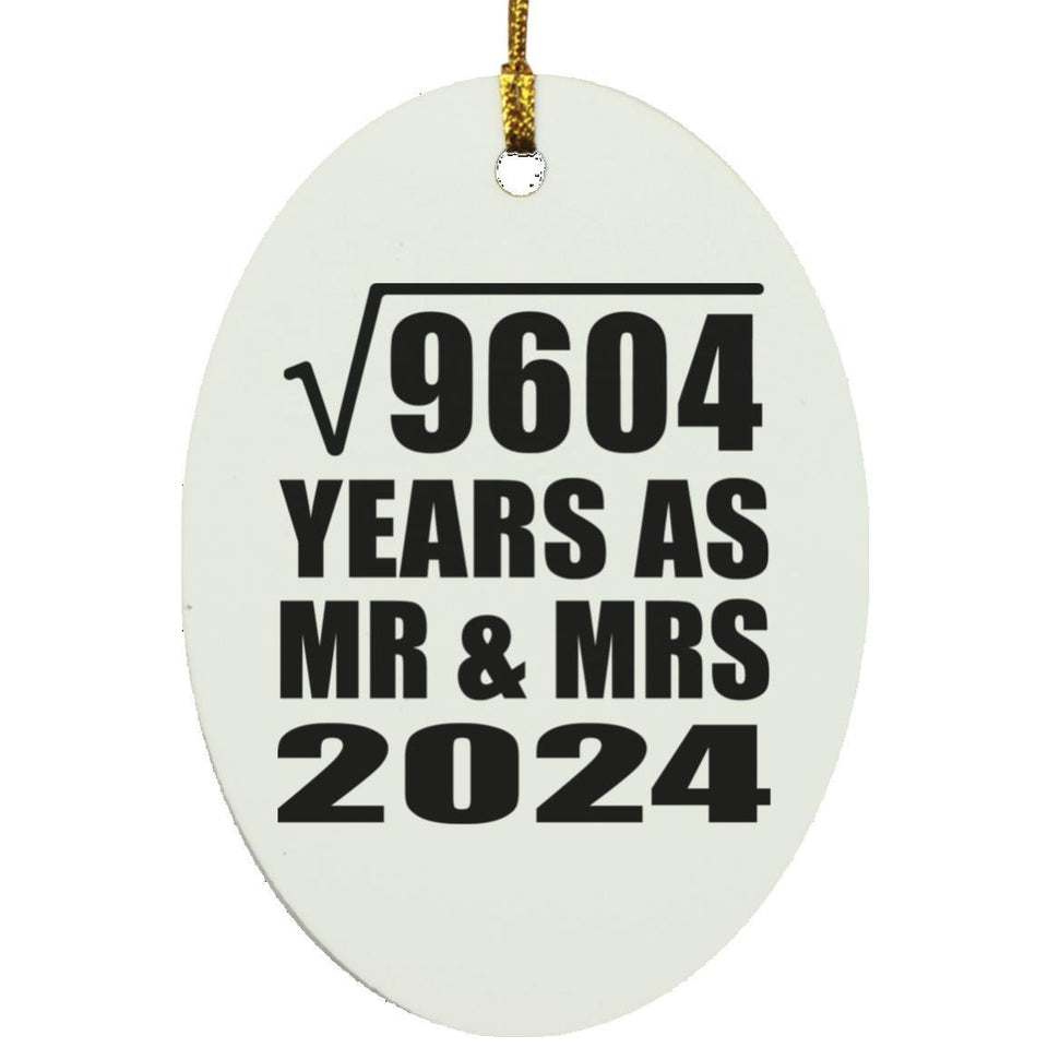 98th Anniversary Square Root of 9604 Years As Mr & Mrs 2024 - Oval Ornament