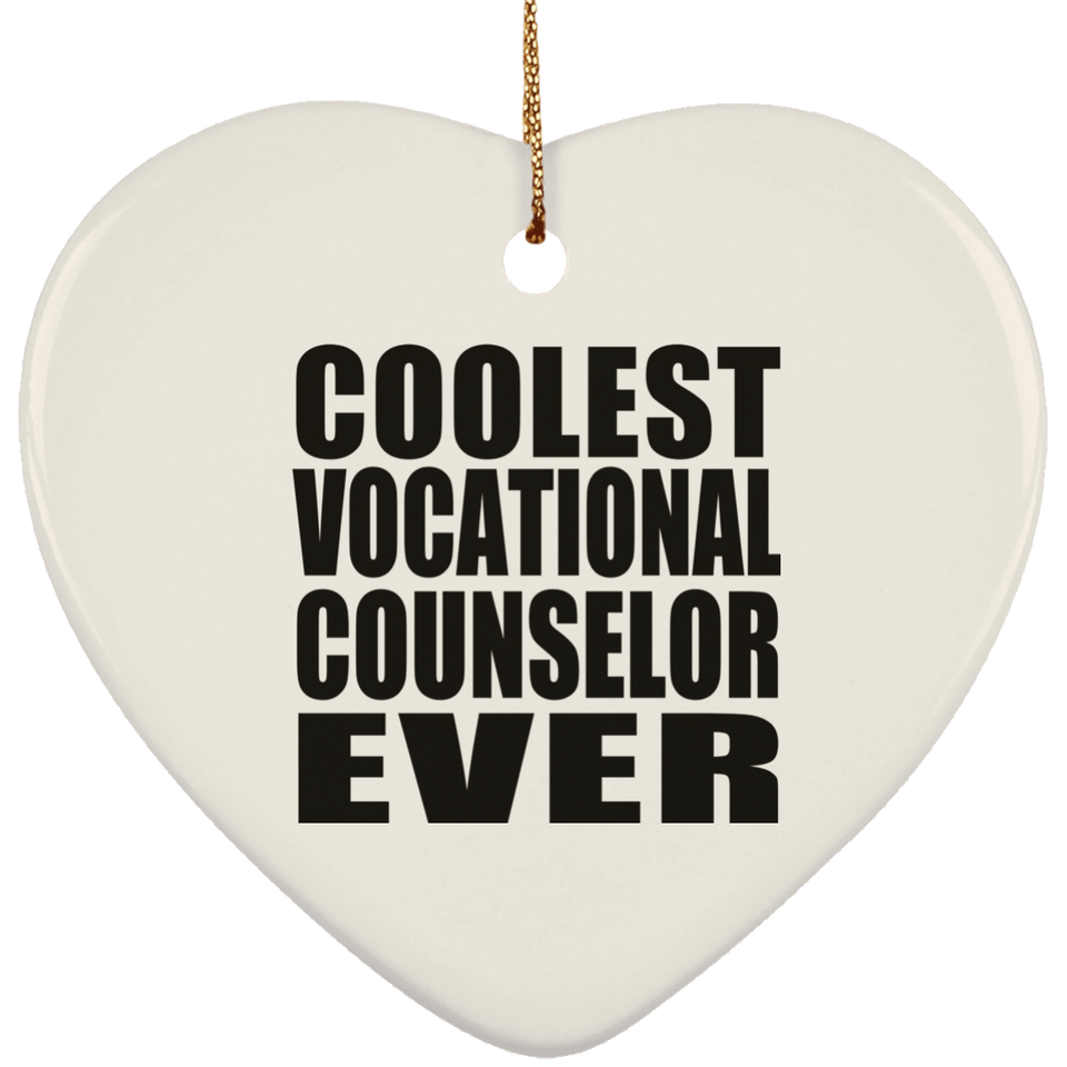 Coolest Vocational Counselor Ever - Heart Ornament