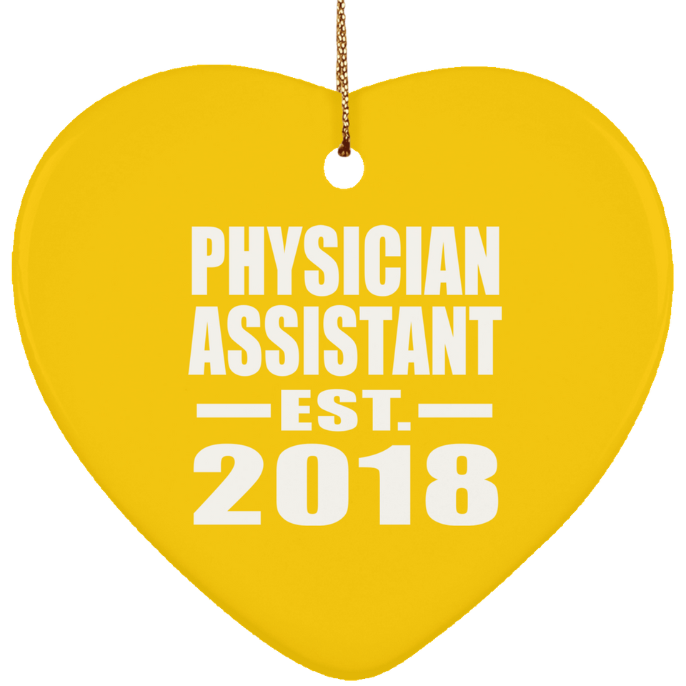 Physician Assistant Established EST. 2018 - Heart Ornament