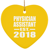 Physician Assistant Established EST. 2018 - Heart Ornament