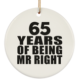 65th Anniversary 65 Years Of Being Mr Right - Circle Ornament