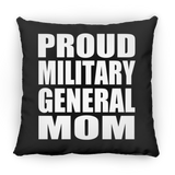 Proud Military General Mom - Throw Pillow Black