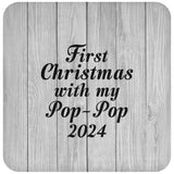 First Christmas With My Pop Pop 2024 - Drink Coaster F