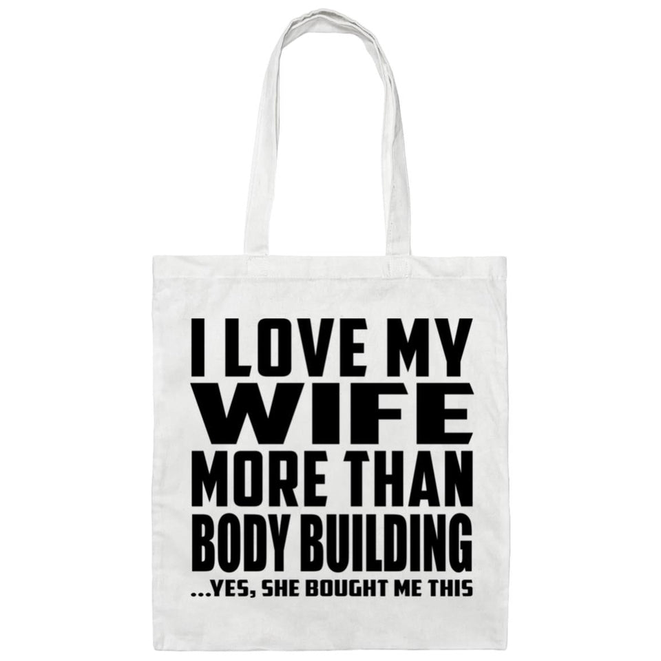 I Love My Wife More Than Body Building - Tote Bag White